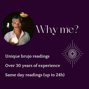 May include: A purple background with the text "Why me?" and a circular image of a man holding a glowing orb. Text below reads "Unique brujo readings", "Over 30 years of experience", and "Same day readings (up to 24h)".