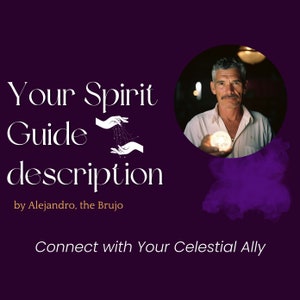 Puede incluir: Un gráfico púrpura con el texto "Your Spirit Guide description" y "by Alejandro, the Brujo". Un hombre sostiene un orbe brillante en una foto circular. El texto "Connect with Your Celestial Ally" está en la parte inferior.