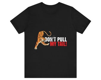 Don't Pull My Tail T-shirt