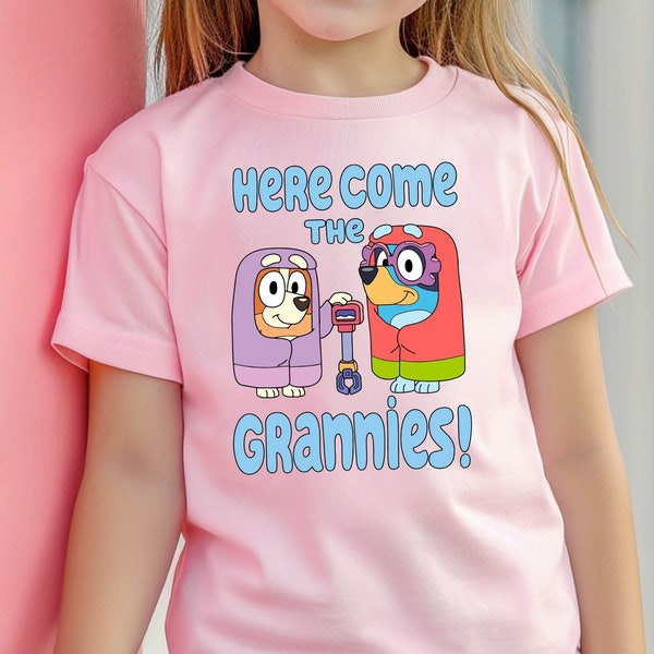Here Come The Grannies Shirt, Bluey and Bingo Shirt, Grannies Shirt, Family Party Shirt, Bluey Mother's Day Shirt, Disney Shirt, Bingo Tee