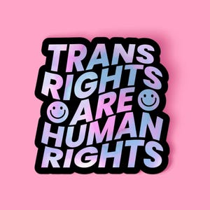 Trans Rights Are Human Rights Tie Dye Sticker | Queer LGBT Trans Flag Artwork | Vinyl Artist Designed | LGBTQ Transgender Pride Art