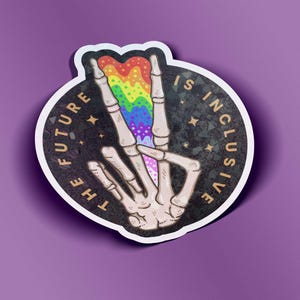 The Future is Inclusive | Holographic Halloween Sticker | Spooky Skeleton Art | Queer LGBT Rainbow Pride | Vinyl Artist Designed | LGBTQ Art