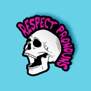 Respect Pronouns Waterproof Sticker | Queer LGBT Skull Sticker | Vinyl Artist Designed | LGBTQ Nonbinary Genderqueer Trans Art