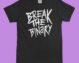 Break the Binary Shirt | Nonbinary Pride LGBTQ+ Apparel | Hand Drawn Art | Comfort Colors® Tee