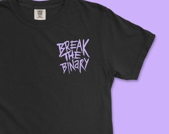 Break the Binary Shirt | Nonbinary Pride LGBTQ+ Apparel | Hand Drawn Art | Comfort Colors® Tee
