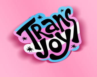 Trans Joy Sticker | Waterproof Trans Pride Vinyl Decal