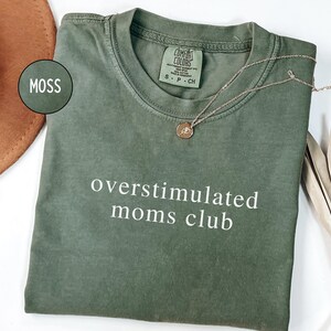 Overstimulated Moms Club Comfort Colors Shirt, Mama Comfort Colors T-Shirt, Comfort Colors Mom Shirt, Funny Mama Shirt,