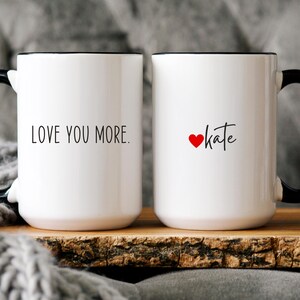 Gift for Husband,Romantic Gifts for Him I Love You More The End, I Win Mug,Personalized Boyfriend Gift, Mug for Boyfriend, Gift for Wife