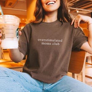 Overstimulated Moms Club Comfort Colors Shirt, Mama Comfort Colors T-Shirt, Comfort Colors Mom Shirt, Funny Mama Shirt,
