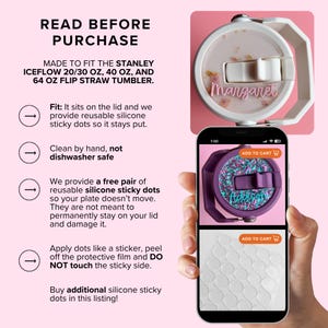 The image is a promotional image for a Stanley Iceflow 20/30 oz. 40 oz. 64 oz. Flip straw tumbler, which is made to fit the lid and provides reusable silicone sticky dots. The image also shows a close-up of the tumbler and instructions on how to use it.