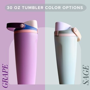 two 30 oz tumblers, one purple and one gray, with the text "30 oz TUMBLER COLOR OPTIONS" and "Grape" and "Sage" written on them.