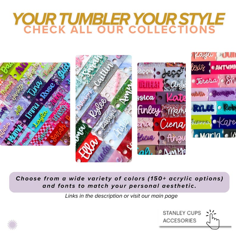 The image is a collage of various colorful and personalized name tags, each with different names written on them. The image also includes a text overlay that encourages the viewer to check all the available collections and choose from a wide variety of colors and fonts to match their personal aesthetic.