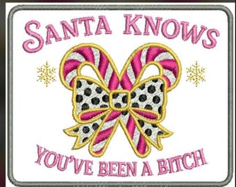 Santa Knows you've Been a B*tch Patch, Embroidery Patch, Christmas Hat Patch, Christmas Accessory, Trucker Hat Patch