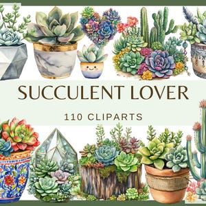 AMOUREUX DES SUCCULENTES - 110 images clipart (300 dpi, usage commercial, numérique, succulente maison de fées, couronne, cactus, lanterne, floral, bohème, verdure)