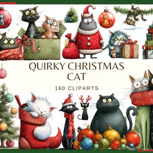 May include: A collection of whimsical Christmas cat cliparts. The image features various cats in festive attire, including Santa suits and scarves, alongside ornaments, gifts, and a Christmas tree. Text reads "Quirky Christmas Cat" and "160 Cliparts."
