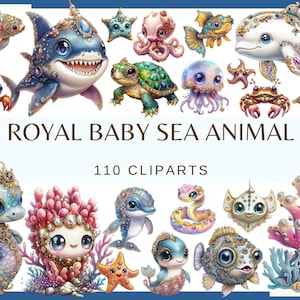ROYAL BABY Sea ANIMALS -  100 clip arts (300 dpi, Ocean Animals Illustrations, Underwater, Magical Sea, Aquatic Plants, Vivid fish Octopus)