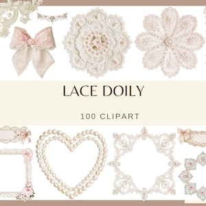 May include: A collection of digital clipart featuring cream and pale pink lace doilies, ornate floral frames, pearl heart borders, and decorative bows. The text LACE DOILY and 100 CLIPART is centered among the various intricate lace and pearl graphic elements.