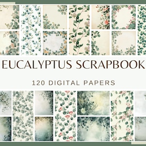 Papiers numériques EUCALYPTUS SCRAPBOOK - 120 papiers (verdure, png, 300 dpi, eucalyptus sur papier vintage, motif transparent, numérique, feuillage)