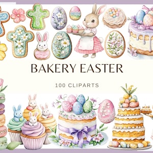 Könnte beinhalten: Aquarell-Illustration mit Backwaren zum Thema Ostern und Hasen. Enthält dekorierte Kekse, Cupcakes, Kuchen mit Pastell-Eiern und Macarons. Der Text "BAKERY EASTER" und "100 CLIPARTS" ist ebenfalls sichtbar.