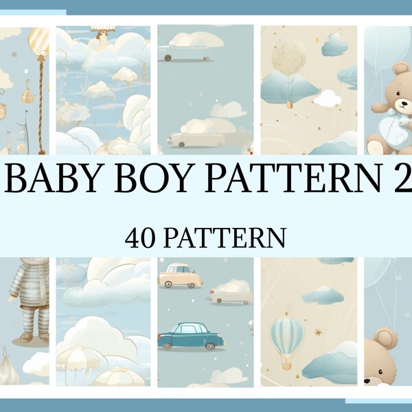 BABY BOY PATTERN 2 - 40 Patterns (Baby shower for a boy, Nursery Decor, 300 dpi)