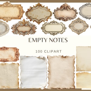 May include: A collection of decorative frames and paper sheets featuring various shapes, ornate borders, and aged textures. The image includes text that reads EMPTY NOTES and 100 CLIPART. Some papers have torn edges, lined surfaces, or a small ribbon accent.