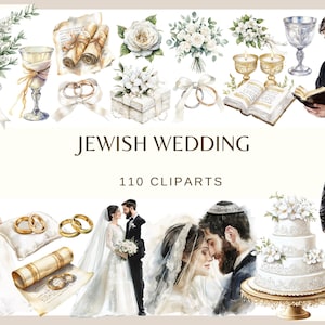 May include: Watercolor illustrations of Jewish wedding elements. The image includes a bride and groom, wedding rings, flowers, a cake, a chalice, and other religious items. The text "Jewish Wedding" and "110 Cliparts" are also visible.