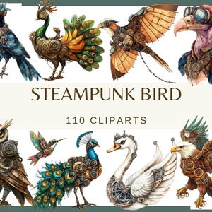 May include: A collection of watercolour illustrations depicting steampunk birds with mechanical details. The image shows a raven, peacock, hummingbird, owl, eagle, and swan, with the text "STEAMPUNK BIRD" and "110 CLIPARTS".