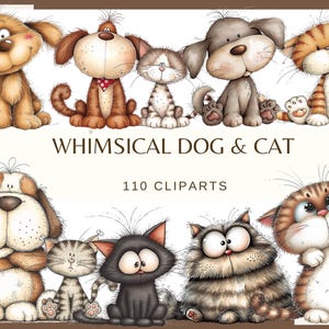 May include: A collection of whimsical cartoon dog and cat clip art. The image features several adorable, expressive dogs and cats in various poses and colours, with the text "WHIMSICAL DOG & CAT" and "110 CLIPARTS".