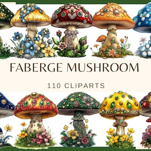 CHAMPIGNONS FABERGE - 110 images clipart (300 dpi, png, champignon féerique fantastique, champignon avec des pierres précieuses et des fleurs, champignon vif