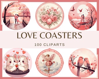 May include: Set of six pink and white coasters with various romantic themes. The coasters feature images of couples, flowers, birds, and hearts. The text "LOVE COASTERS 100 CLIPARTS" is printed on a white banner.