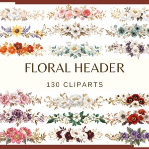 Puede incluir: Una colección de imágenes prediseñadas de encabezados florales en varios colores, incluyendo rosa, blanco, naranja y morado. El texto "FLORAL HEADER" y "130 CLIPARTS" se muestra sobre un fondo crema.