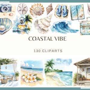 Puede incluir: Ilustraciones en acuarela de elementos costeros, incluyendo conchas marinas, una cámara, perfume, chanclas, una maleta y escenas de playa. El texto "COASTAL VIBE" y "130 CLIPARTS" también están presentes.