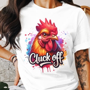 Colorful Sassy Chicken Sublimation | Cluck Off Design | High-Resolution PNG | Instant Download