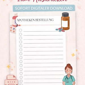 May include: A digital pharmacy order form with the text "APOTHEKEN BESTELLISTE zum Ausdrucken" and "SOFORT DIGITALER DOWNLOAD". The form includes a list, a pill bottle, pills, and a cartoon of a medical professional.