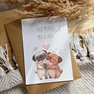 Dich Mopst mir keiner | Jahrestag | Lustige Sprüche | Valentinstag | Liebes Karten | Partner | Postkarte, Klappkarte DIN A 6 | Freundschaft
