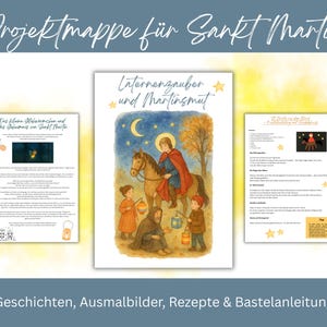 May include: A project folder with the title "Projektmappe für Sankt Martin" in a script font. The folder contains three pages with illustrations and text. The central image depicts a man on a horse, surrounded by children with lanterns. The bottom text reads "Geschichten, Ausmalbilder, Rezepte & Bastelanleitung."