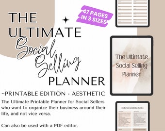 May include: A digital tablet displaying a printable planner for social sellers. The planner is titled "The Ultimate Social Selling Planner" and includes 47 pages in 3 sizes. The text on the tablet reads "The Ultimate Printable Planner for Social Sellers who want to organize their business around their life, and not vice versa. Can also be used with a PDF editor."