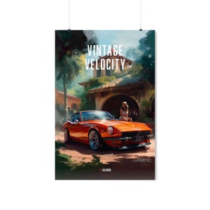 Vintage Velocity Datsun 240Z JDM Premium Matte Vertical Poster