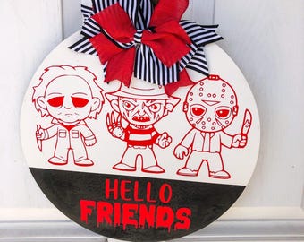 Horror Movie Door Hanger | Hello Friends Sign with Michael, Freddy & Jason | Halloween Front Door Decor