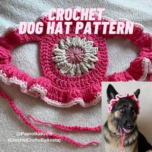 May include: A pink crochet dog hat pattern with a white and beige flower design in the center. The hat has a ruffled edge and the text "CROCHET DOG HAT PATTERN" is displayed at the top. A dog wearing a similar hat is shown in the bottom right.