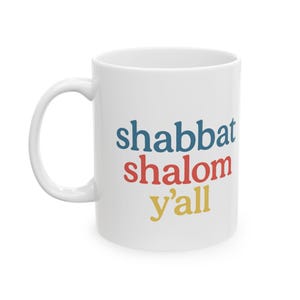 Taza &quot;Shabat Shalom Y&#39;all&quot; - Taza de café de cerámica de 325 ml para la alegría judía, vibras del Shabat, encanto sureño, regalo judío para un amigo o anfitrión