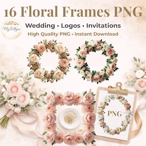 Puede incluir: Imagen que muestra 16 marcos florales en formato PNG, ideales para bodas, logotipos e invitaciones. El diseño presenta coronas y un marco cuadrado, adornados con rosas en tonos rosa y crema. El texto incluye "16 Floral Frames PNG" y "High Quality PNG - Instant Download."