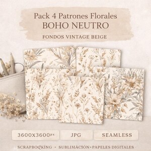 Puede incluir: Cuatro diseños de patrones florales con una paleta de colores beige y neutra. Los diseños presentan ilustraciones botánicas de flores y follaje. El texto en la imagen dice "Pack 4 Patrones Florales BOHO NEUTRO FONDOS VINTAGE BEIGE". La imagen también incluye el texto "3600x3600px JPG SEAMLESS".