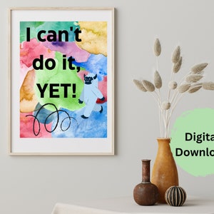 Positive Mindset, I Can't Do It Yet! Yeti poster.  Motivational, inspirational message for kids and adults.