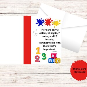 Congratulations on Becoming A Teacher Card - 3 colors, 10 digits, 7 notes, and 26 letters quote