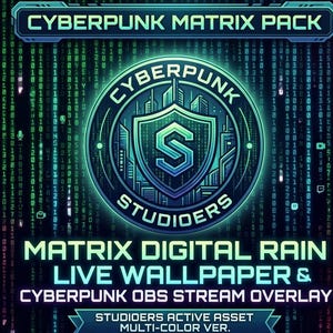 May include: A digital graphic featuring the text CYBERPUNK MATRIX PACK at the top and MATRIX DIGITAL RAIN LIVE WALLPAPER & CYBERPUNK OBS STREAM OVERLAY at the bottom. A central circular emblem displays a shield with an S and the text CYBERPUNK STUDIERS.