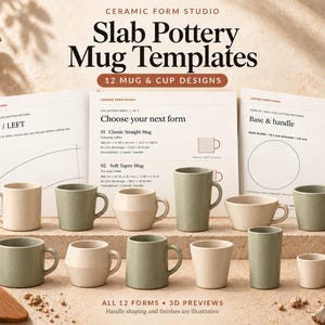 May include: A collection of 12 ceramic mug and cup templates featuring printed paper patterns and various finished mugs in cream and sage green. The text reads Ceramic Form Studio, Slab Pottery Mug Templates, and 12 Mug & Cup Designs.