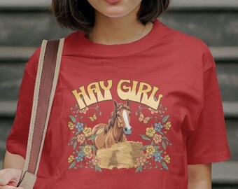 Hay Girl Shirt, Horse Girl Shirt, Horse Girl, Hey Girl, Horse Lover Gift, Horse Lover, Horse Trainer Gift, Farmer Girl, Farmer Girl Gift