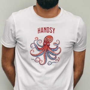 Handsy Octopus, octopus lover shirt, octopus Tshirt, Octopus T, Octopus Gift, Octopus T-shirt, Funny Octopus Shirt