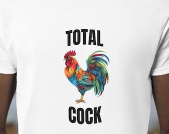 Totale pik, Haan Shirt, Sassy Shirt, Haan Tshirt, Cock Tee, Cock Tshirt, Cock Gift